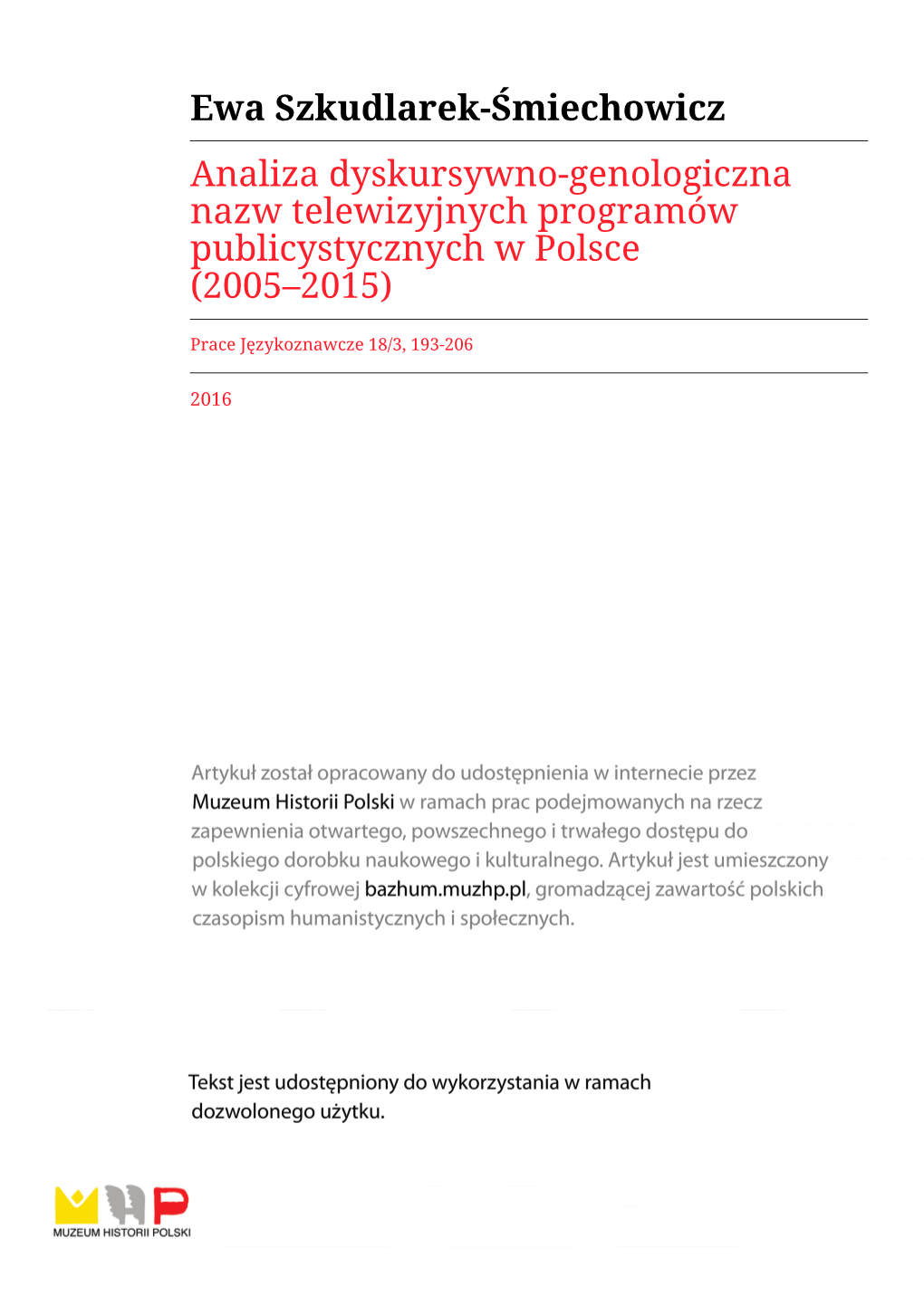 Ewa Szkudlarek-Śmiechowicz Analiza Dyskursywno-Genologiczna Nazw Telewizyjnych Programów Publicystycznych W Polsce (2005–2015)