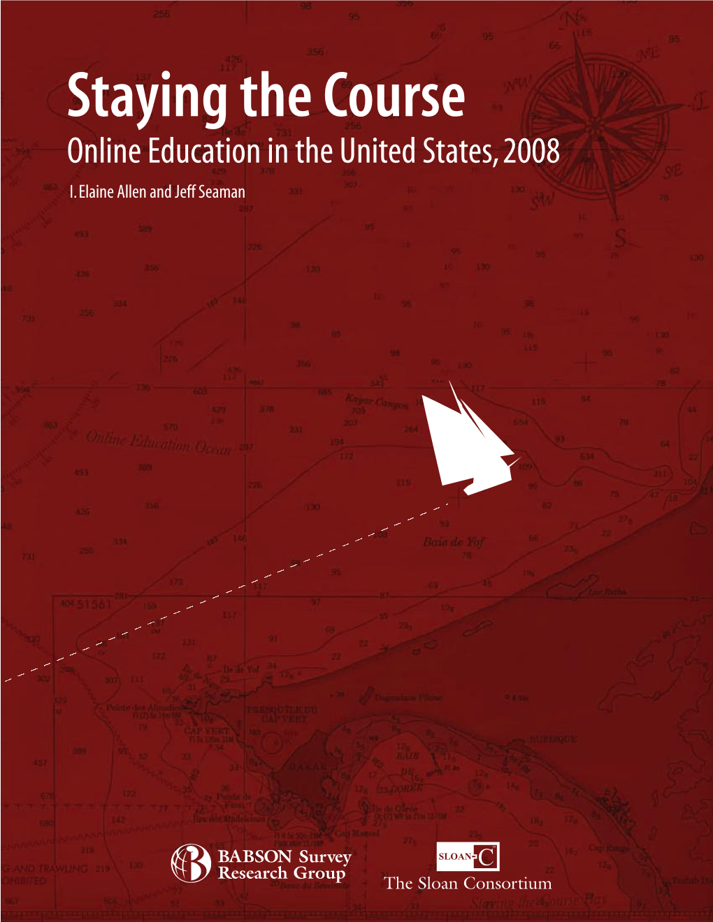 Staying the Course Online Education in the United States, 2008