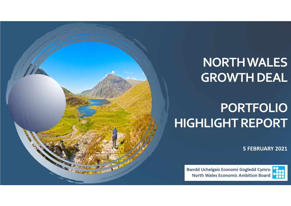 North Wales Growth Deal Portfolio Highlight Report