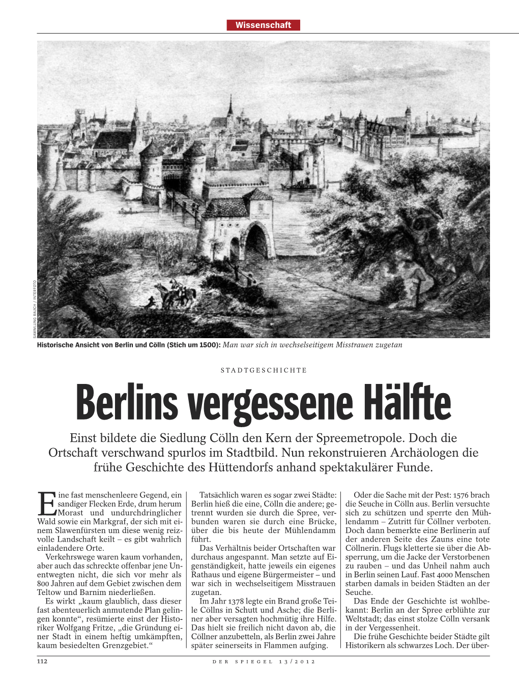 Berlins Vergessene Hälfte Einst Bildete Die Siedlung Cölln Den Kern Der Spreemetropole