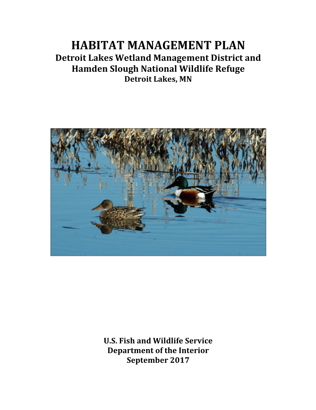 HABITAT MANAGEMENT PLAN Detroit Lakes Wetland Management District and Hamden Slough National Wildlife Refuge Detroit Lakes, MN