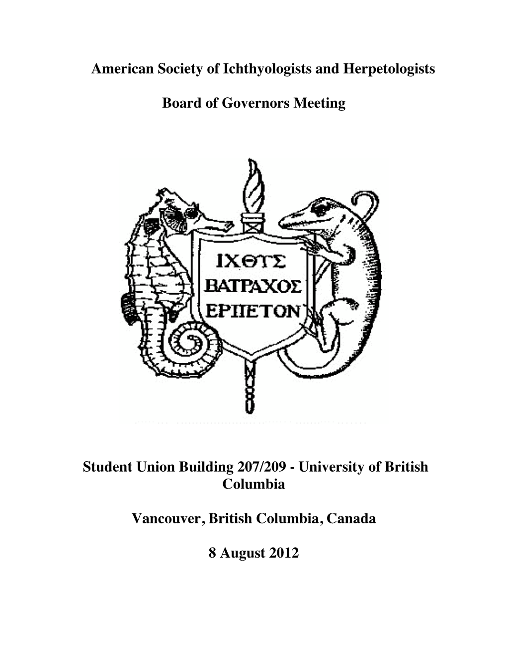 American Society of Ichthyologists and Herpetologists Board of Governors Meeting Student Union Building 207/209