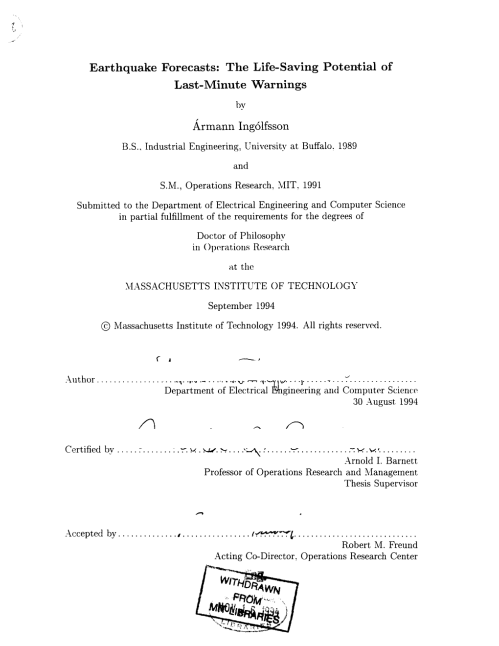 Earthquake Forecasts: the Life-Saving Potential of Last-Minute Warnings by Armann Ing61fsson B.S