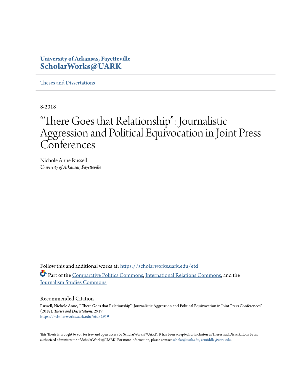 Journalistic Aggression and Political Equivocation in Joint Press Conferences Nichole Anne Russell University of Arkansas, Fayetteville