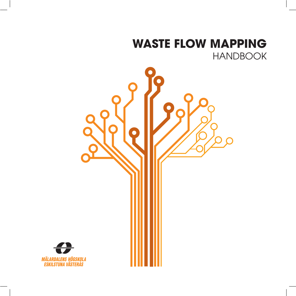 WASTE FLOW MAPPING HANDBOOK Printed by AJ E-Print AB