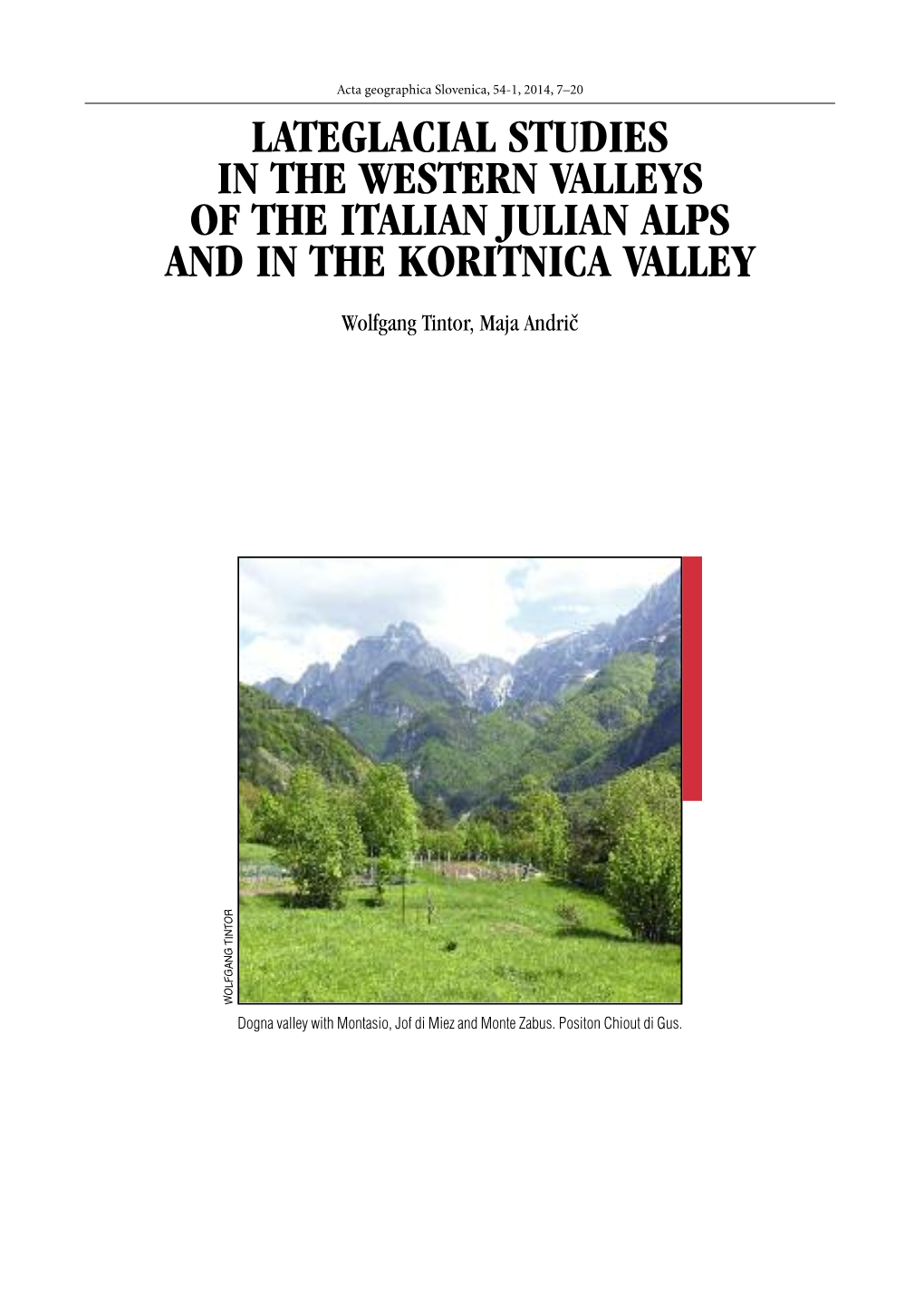 Lateglacial Studies in the Western Valleys of the Italian Julian Alps and in the Koritnica Valley