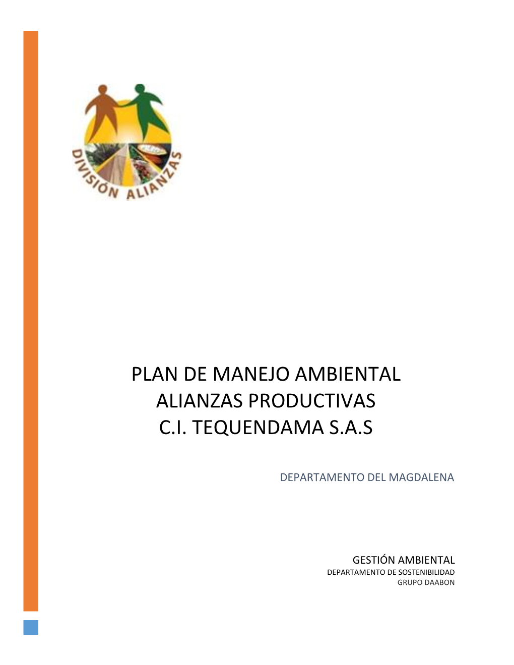 Plan De Manejo Ambiental Alianzas Productivas C.I. Tequendama S.A.S