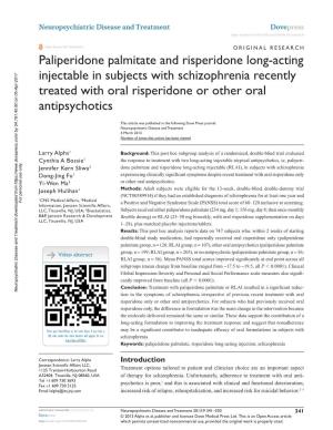 Paliperidone Palmitate and Risperidone Long-Acting Injectable in Subjects with Schizophrenia Recently Treated with Oral Risperidone Or Other Oral Antipsychotics