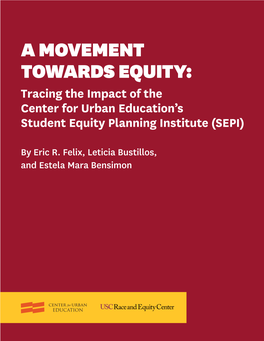 A Movement Towards Equity: Tracing the Impact of the Center for Urban Education's Student Equity Planning