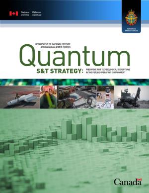 Department of National Defence and Canadian Armed Forces Quantum S&T Strategy: Preparing for Technological Disruptions in Th