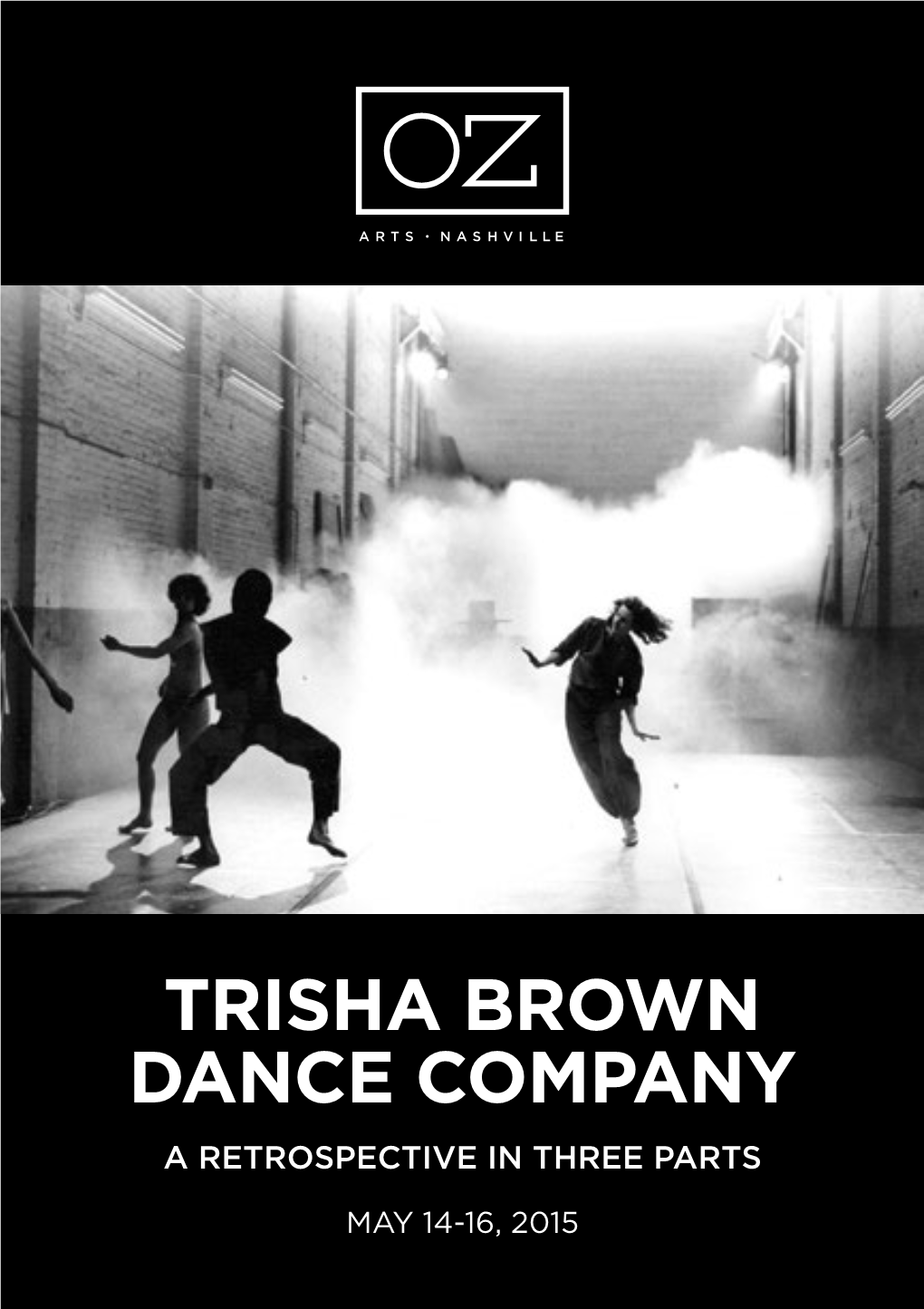 Trisha Brown Dance Company a Retrospective in Three Parts