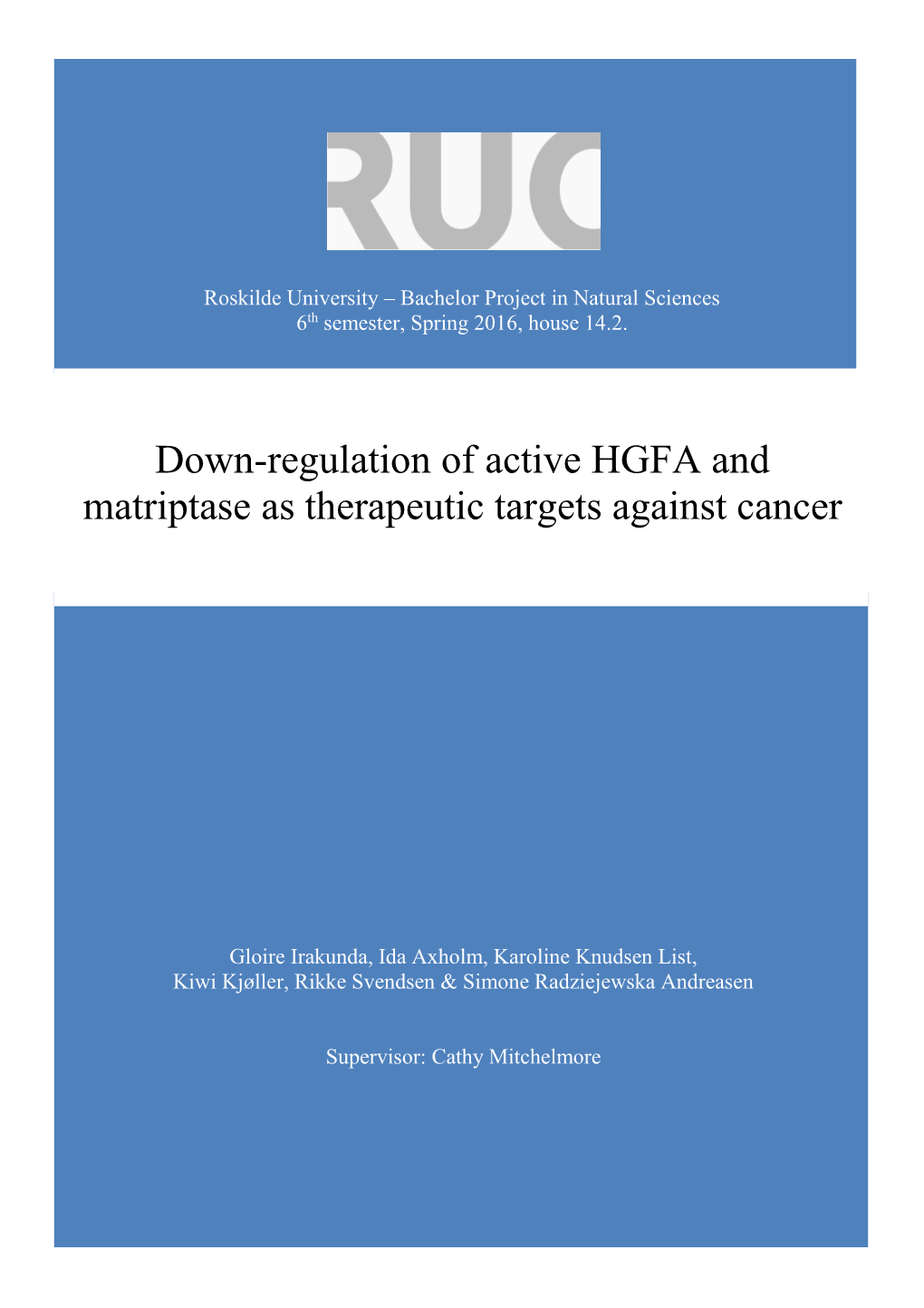 Down-Regulation of Active HGFA and Matriptase As Therapeutic Targets Against Cancer