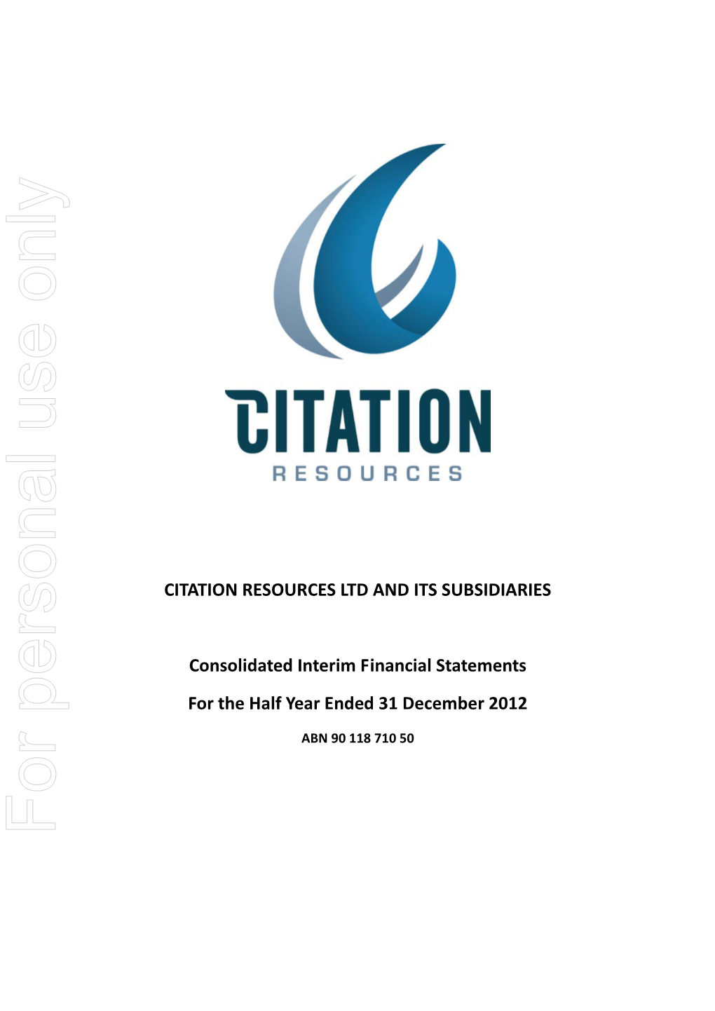 Citation Resources Ltd and Its Subsidiaries