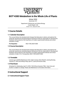 BOT*4380 Metabolism in the Whole Life of Plants Winter 2020 Section(S): C01