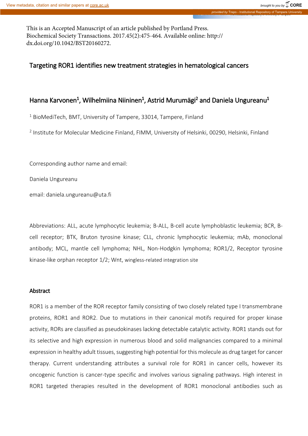 Targeting ROR1 Identifies New Treatment Strategies in Hematological Cancers Hanna Karvonen1, Wilhelmiina Niininen1, Astrid Murum