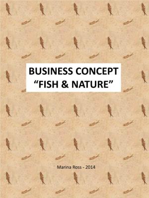Business Concept “Fish & Nature”