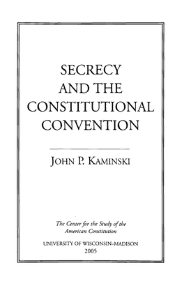 Secrecy and the Constitutional Convention