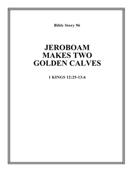 Jeroboam Makes Two Golden Calves