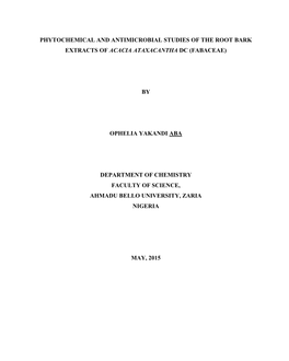 Phytochemical and Antimicrobial Studies of the Root Bark Extracts of Acacia Ataxacantha Dc (Fabaceae)