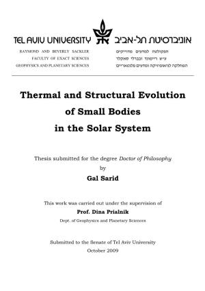 Thermal and Structural Evolution of Small Bodies in the Solar System