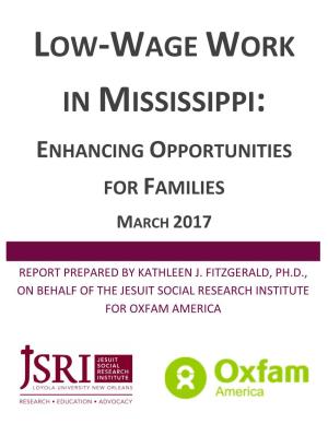 Low-Wage Work in Mississippi: Enhancing Opportunities for Families March 2017