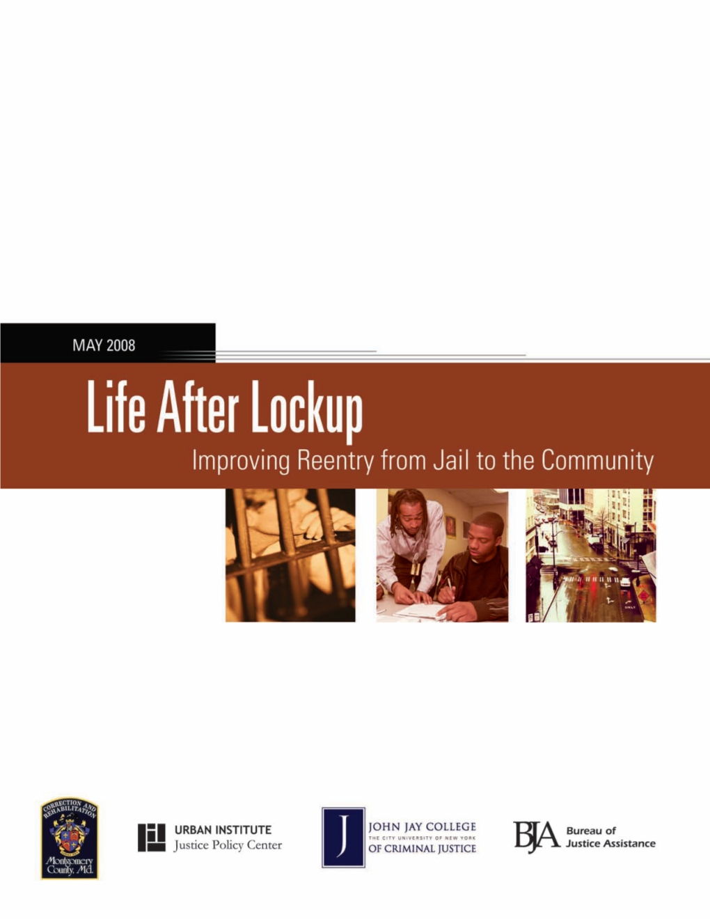 Life After Lockup: Improving Reentry from Jail to the Community Kathy Gnall, Pennsylvania Department of Correction Miriam J