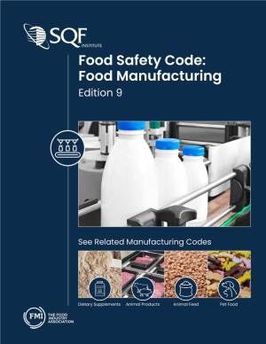 Food Safety Code: Food Manufacturing, Edition 9 2 SQFI One World