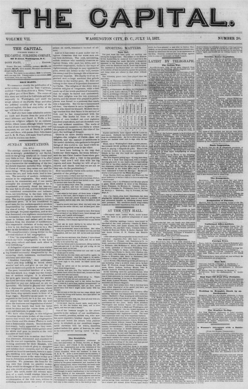 Volume Vii. Washington City, ©. C:, July 15,1877. Number 20. the Capital