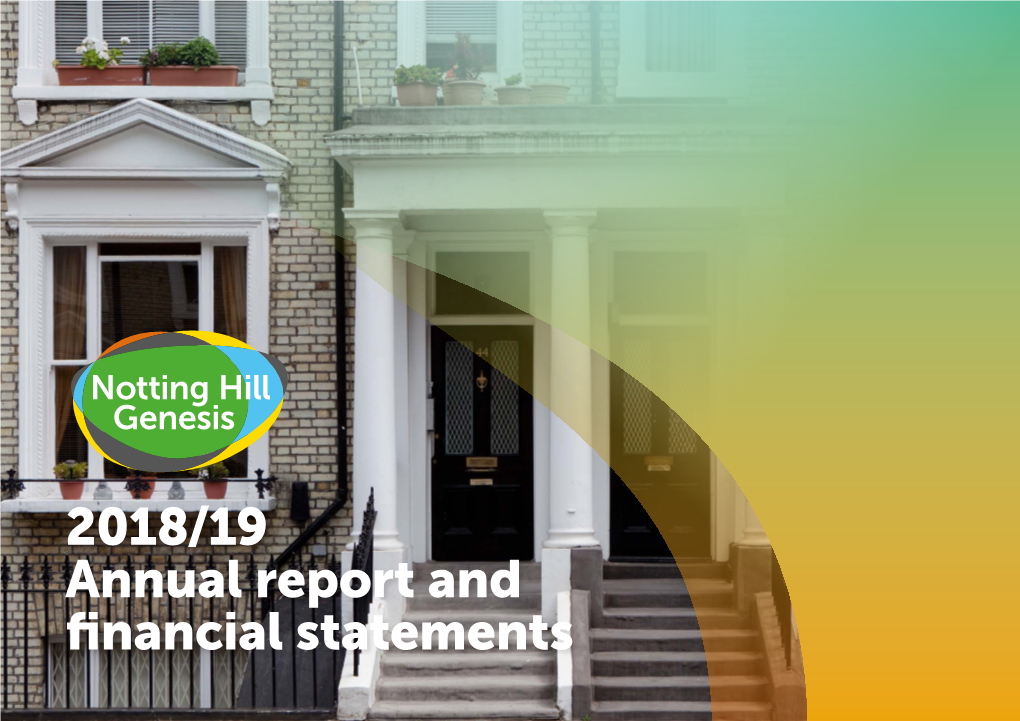 2018/19 Annual Report and Financial Statements Around £105.3M 24.7% £20Bn Surplus Operating 64,000 Before Tax Margin Properties Owned Or Managed
