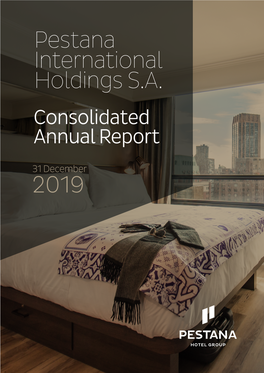 Pestana International Holdings S.A. Consolidated Annual Report