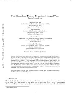 Two Dimensional Discrete Dynamics of Integral Value Transformations