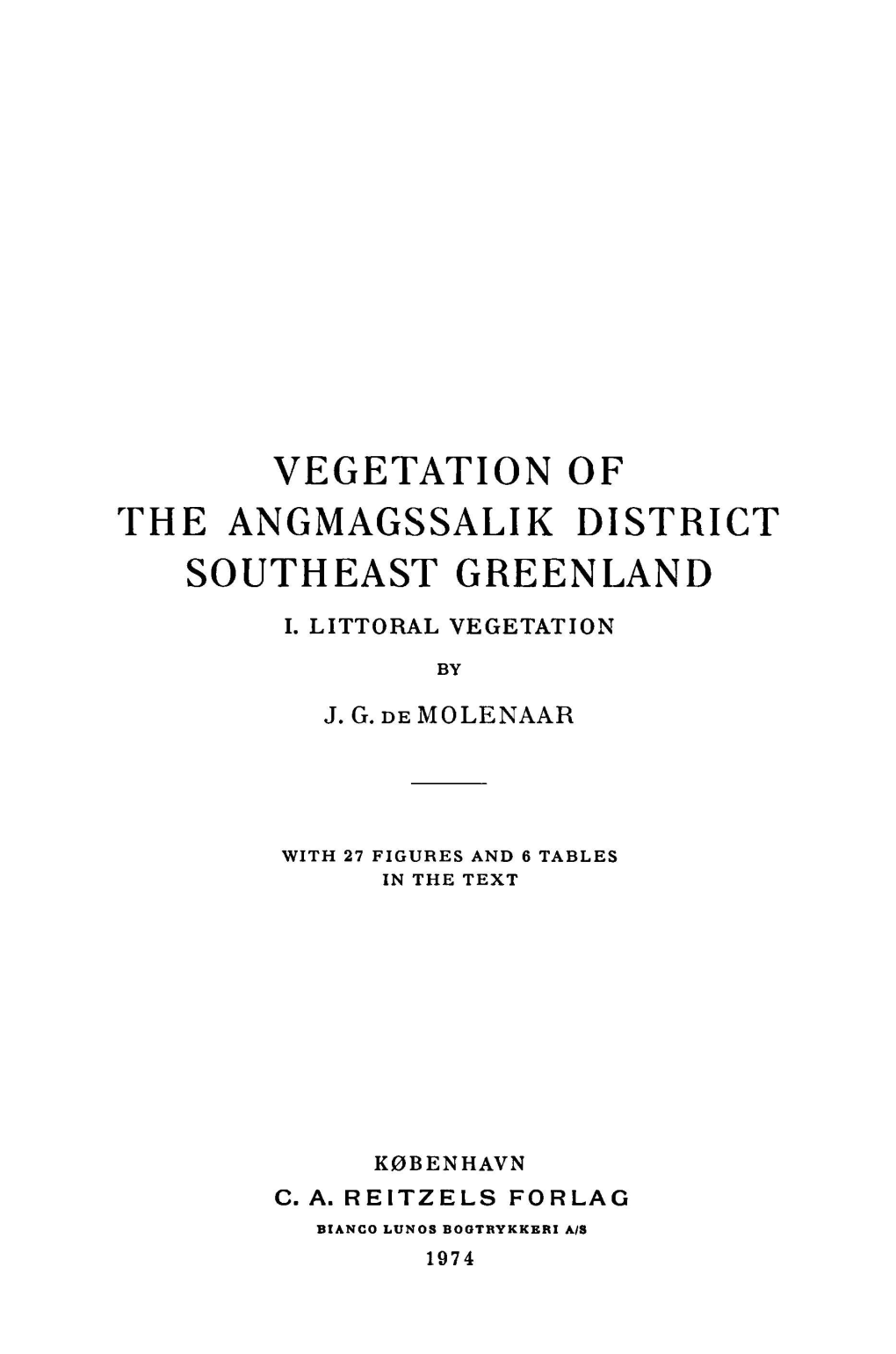 Vegetation of the Angmagssalik District Southeast Greenland. I