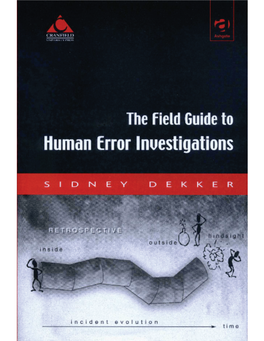 The Field Guide to Human Error Investigations