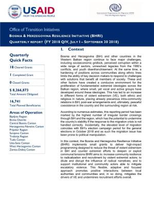 Office of Transition Initiatives BOSNIA & HERZEGOVINA RESILIENCE INITIATIVE (BHRI) QUARTERLY REPORT (FY 2018 QIV, JULY I – SEPTEMBER 30 2018)