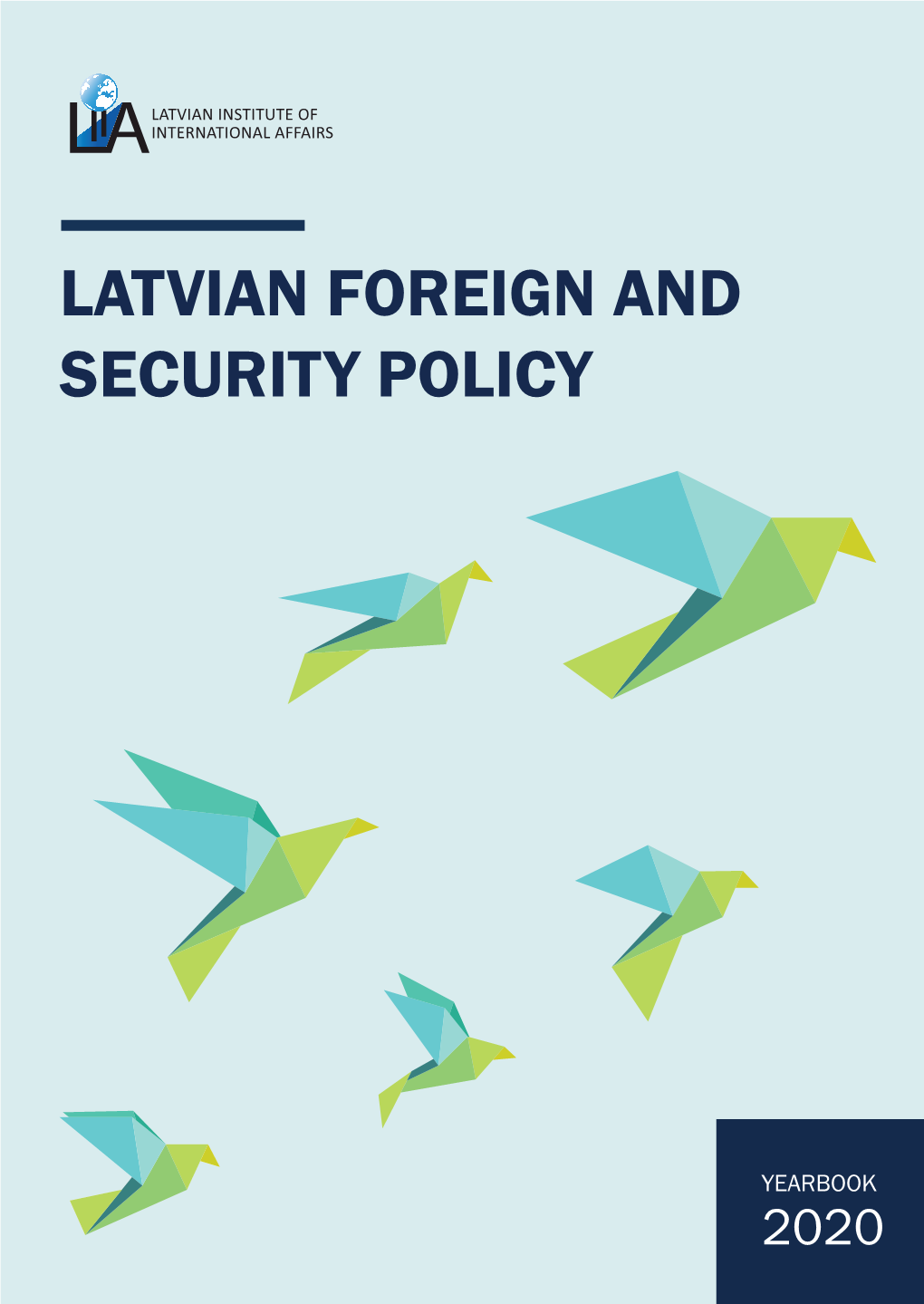Latvian Foreign and Security Policy