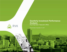 Quarterly Investment Performance Analysis Wyoming State Treasurer's Office