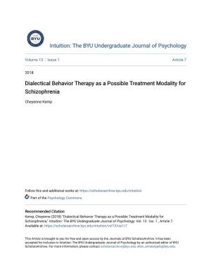Dialectical Behavior Therapy As a Possible Treatment Modality for Schizophrenia