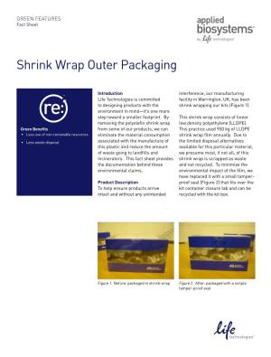 Shrink Wrap Outer Packaging