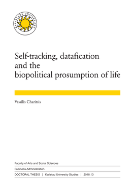 Self-Tracking, Datafication and the Biopolitical Prosumption of Life | 2018:10