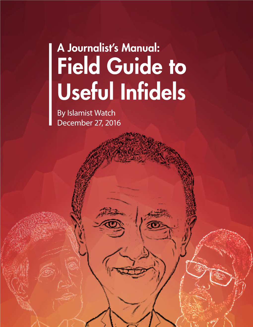 Field Guide to Useful Infidels by Islamist Watch December 27, 2016 in This Article