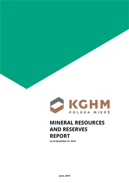 MINERAL RESOURCES and RESERVES REPORT As at December 31, 2014