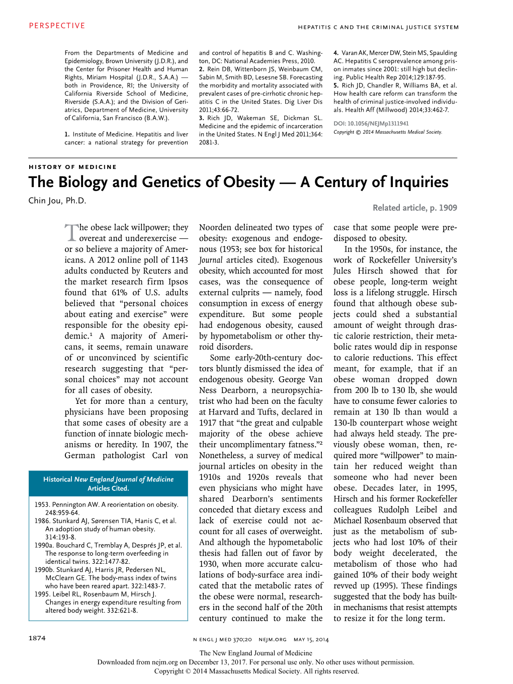 The Biology and Genetics of Obesity — a Century of Inquiries Chin Jou, Ph.D
