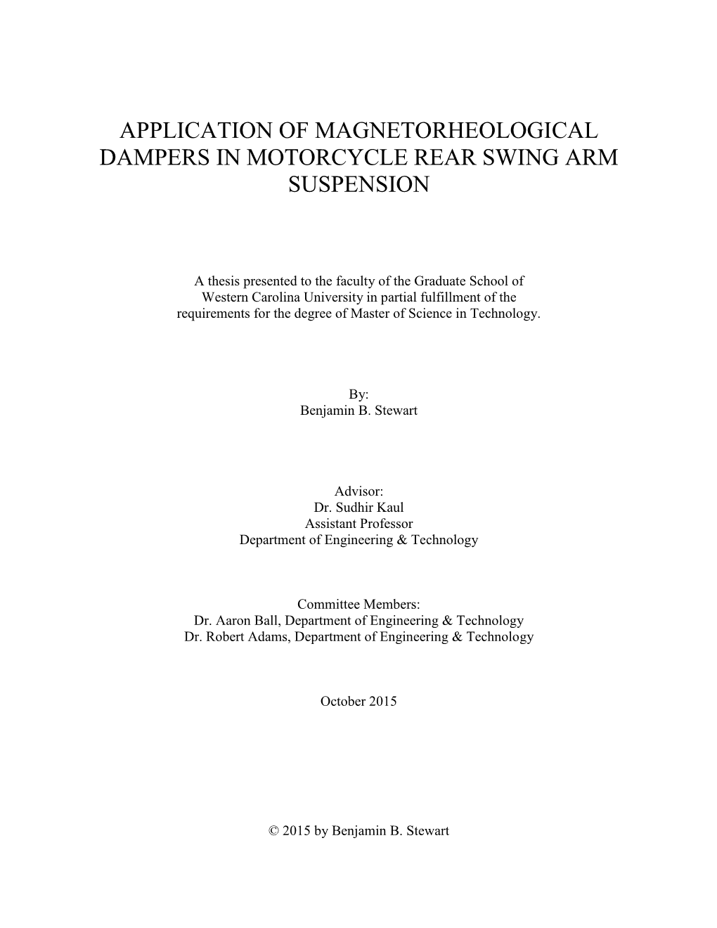 Application of Magnetorheological Dampers in Motorcycle Rear Swing Arm Suspension