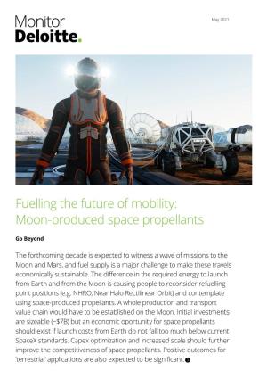 Fuelling the Future of Mobility: Moon-Produced Space Propellants