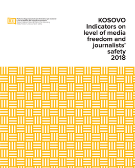 KOSOVO Indicators on Level of Media Freedom and Journalists' Safety 2018