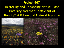 Project 467: Restoring and Enhancing Native Plant Diversity and the “Coefficient of Beauty” at Edgewood Natural Preserve