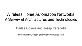 Wireless Home Automation Networks: a Survey of Architectures and Technologies