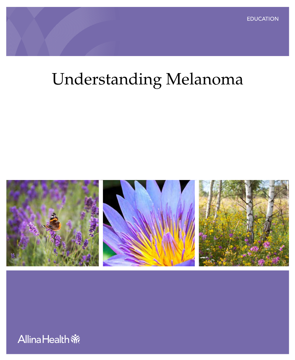 Understanding Melanoma Understanding Melanoma First Edition