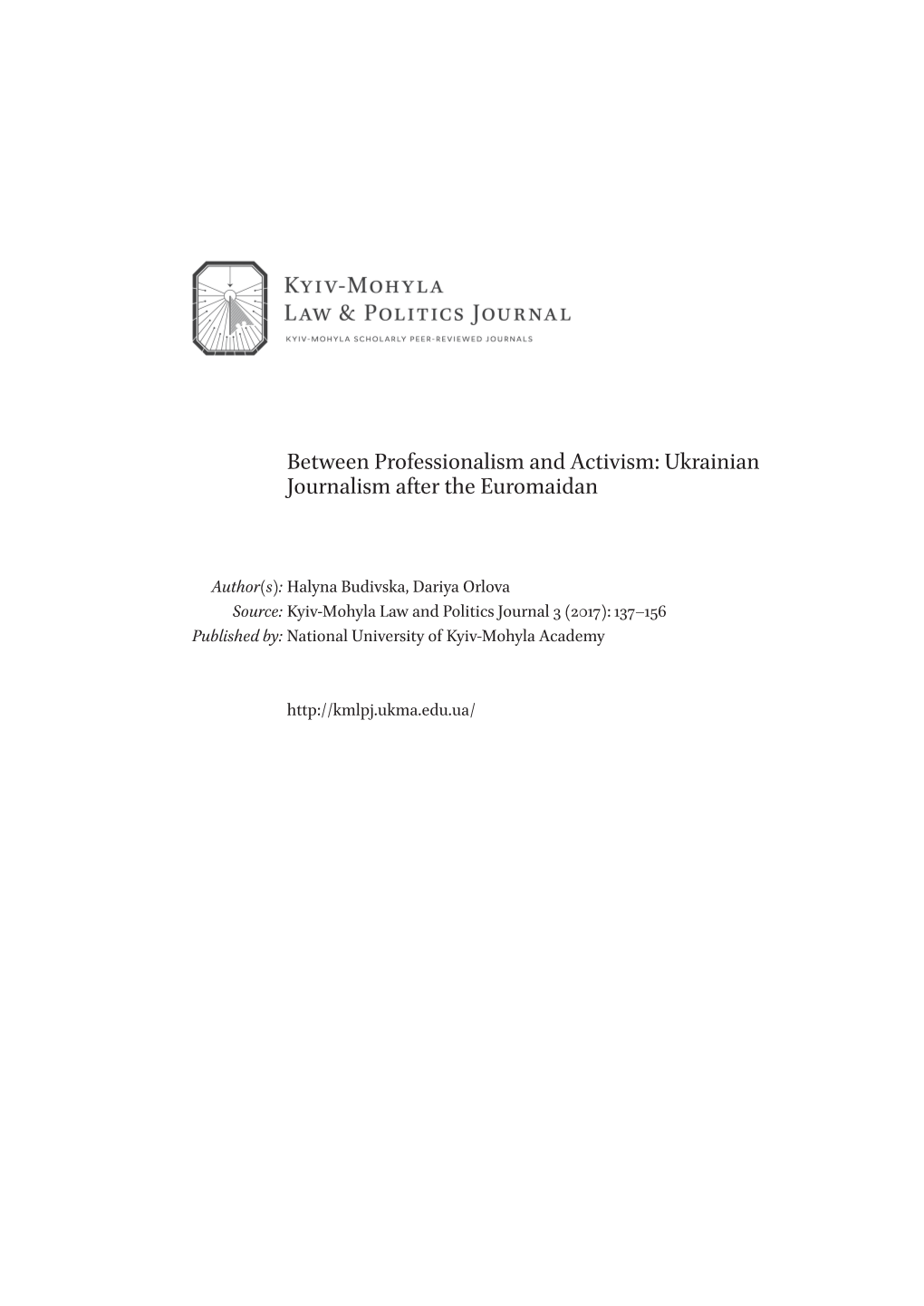 Between Professionalism and Activism: Ukrainian Journalism After the Euromaidan