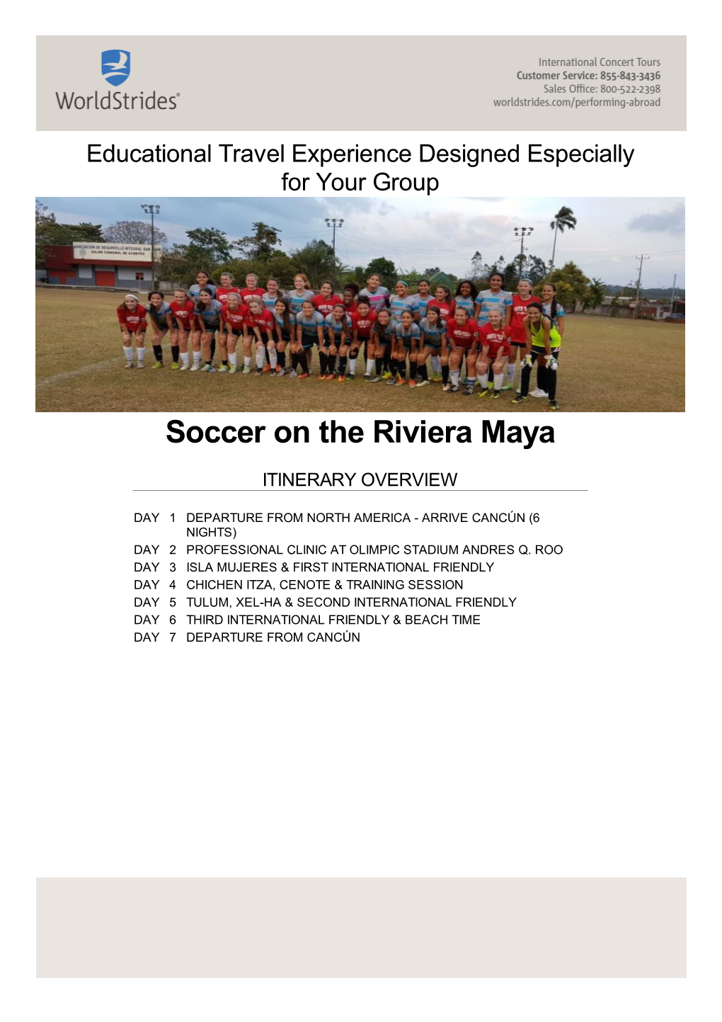 Soccer on the Riviera Maya ITINERARY OVERVIEW